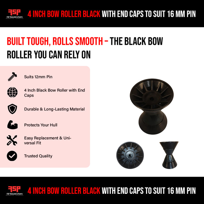 4 Inch Bow Roller Black with End Caps to suit 16mm Pin - FSP Trailers and Parts