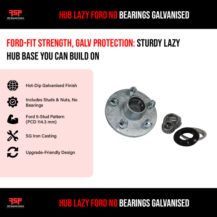Hub Lazy Ford No Bearings Galvanised - FSP Trailers and Parts