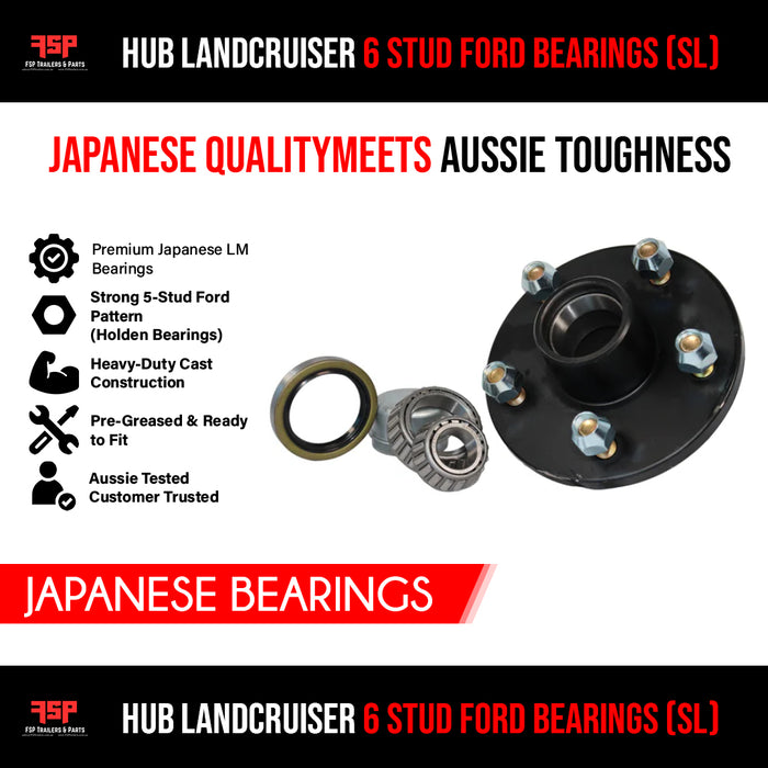 Hub Landcruiser 6 Stud Ford bearings (SL) (JAPANESE BEARINGS) - FSP Trailers and Parts