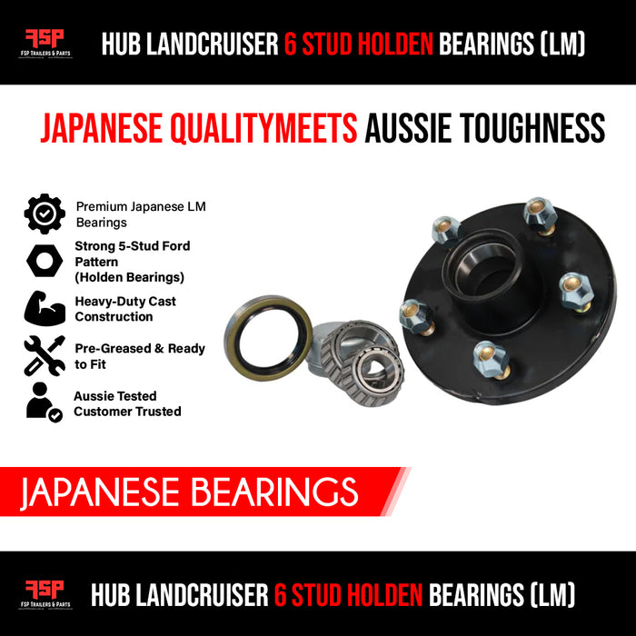 Hub Landcruiser 6 Stud Holden bearings (LM) (JAPANESE BEARINGS) - FSP Trailers and Parts
